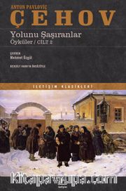 Yolunu Şaşıranlar <br /> Öyküler Cilt 2