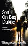 Son On Beş Dakika