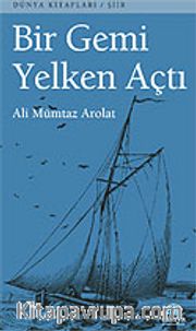 Bir Gemi Yelken Açtı