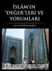 İslam’ın Değerleri ve Yorumları