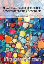 Mimar Sinan Cami Minberlerinde  Beşgen Geometrik Desenler