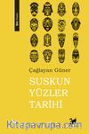 Suskun Yüzler Tarihi
