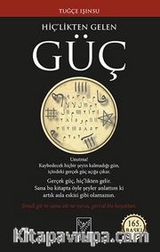 Hiç’likten Gelen Güç