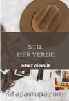 Stil Her Yerde