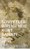 Sovyetler Birliği’nde Kürt Sanatı