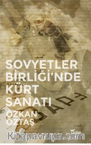 Sovyetler Birliği’nde Kürt Sanatı