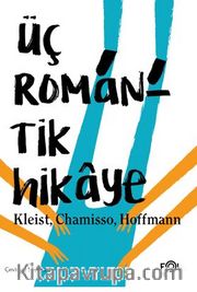 Üç Romantik Hikaye 