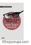 Jean-Luc Nancy ve Tekil Çoğul Ontoloji