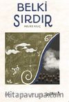 Belki Sırdır