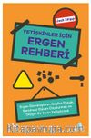 Yetişkinler İçin Ergen Rehberi