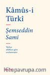 Kamus-i Türki (Osmanlıca-Osmanlıca Sözlük)