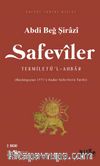 Safeviler Tekmiletü’l-Ahbar (Başlangıçtan 1571’e Kadar Safevilerin Tarihi)