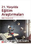 21. Yüzyılda Eğitim Araştırmaları