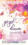 Güzel Dinim Rehberim