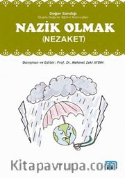 Nazik Olmak (Nezake) - Değer Sandığı 4 / Okulda Değerler Eğitimi Materyalleri
