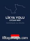 Likya Yolu / Lycian Way  (Tüm Rotalar – All Routes)