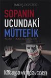 Sopanın Ucundaki Müttefik & Türk-ABD İlişkileri