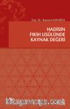 Hadisin Fıkıh Usulünde Kaynak Değeri