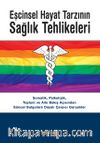 Eşcinsel Hayat Tarzının Sağlık Tehlikeleri
