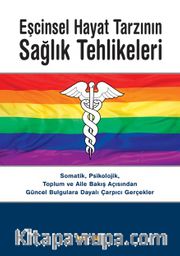 Eşcinsel Hayat Tarzının Sağlık Tehlikeleri