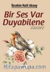 Bir Ses Var Duyabilene