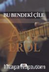 Bu Bendeki Çile