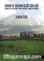 Tarihin ve Doğanın Beşiği Ağrı Dağı 