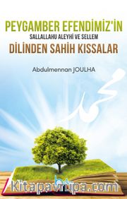 Peygamber Efendimizin sav Dilinden Sahih Kıssalar