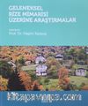 Geleneksel Rize Mimarisi Üzerine Araştırmalar