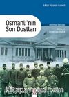 Osmanlı'nın Son Dostları