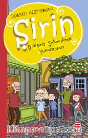 Şirin Didişiriz Şakacıktan: Yunanistan - Dünyayı Geziyorum 2