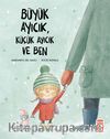 Büyük Ayıcık Küçük Ayıcık Ve Ben