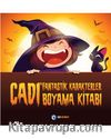 Cadı ve Fantastik  Karakterler - Boyama Kitabı