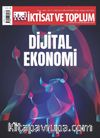 İktisat ve Toplum Dergisi 126. Sayı Dijital Ekonomi