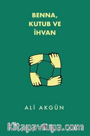 Benna, Kutub ve İhvan