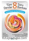 8.  Sınıf Tüm Dersler Soru Bankası