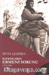 Kafkaslarda Ermeni Sorunu 1724-1920