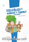 Keloğlan İle Korkut & Turgut Kardeşler