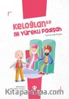 Keloğlan İle İyi Yürekli Padişah
