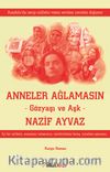 Anneler Ağlamasın & Gözyaşı ve Aşk
