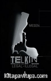 Telkin <br /> Legal - İllegal