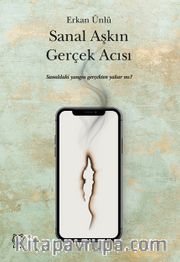 Sanal Aşkın Gerçek Acısı