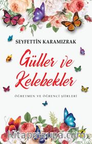 Güller ve Kelebekler