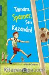 Tamam Spanner, Sen  Kazandın