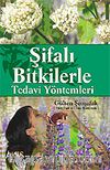 Şifalı Bitkilerle Tedavi Yöntemleri