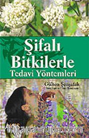 Şifalı Bitkilerle Tedavi Yöntemleri