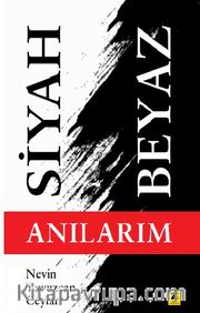 Siyah Beyaz Anılarım