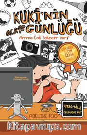 Kuki’nin Acayip Günlüğü 3 / Amma Çok Takipçip Var!