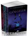 Gölgeler Serisi Seti (3 Kitap)