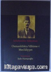 Osmanlılıkta Vahime-i Mes’ûliyyet